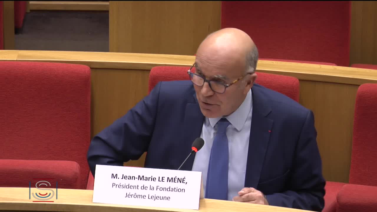 Audition de Jean-Marie Le Méné, président de la Fondation Jérôme Lejeune.